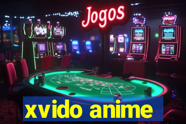 xvido anime